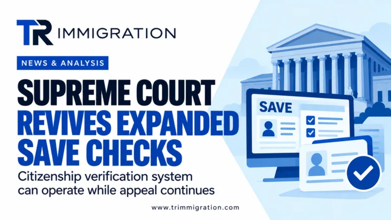 TR Immigration News and Analysis thumbnail for Supreme Court expanded SAVE citizenship checks