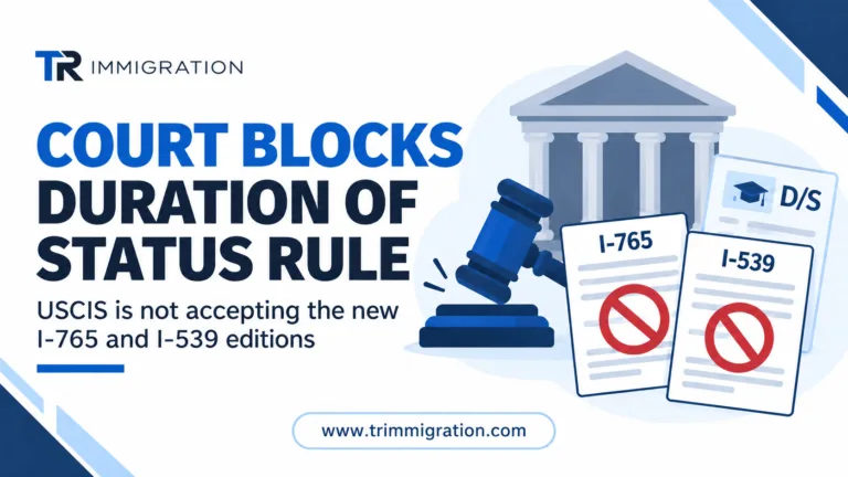 Court blocks duration of status rule; USCIS not accepting the new I-765 and I-539 editions, TR Immigration News and Analysis thumbnail