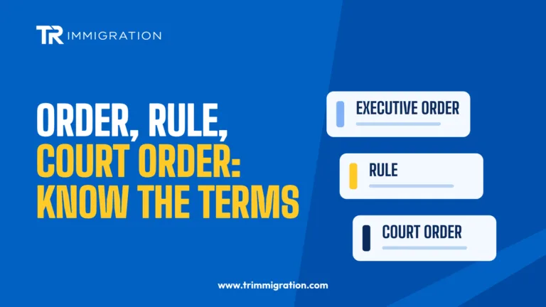 Three labeled documents reading Executive Order, Rule and Court Order illustrating immigration legal terms