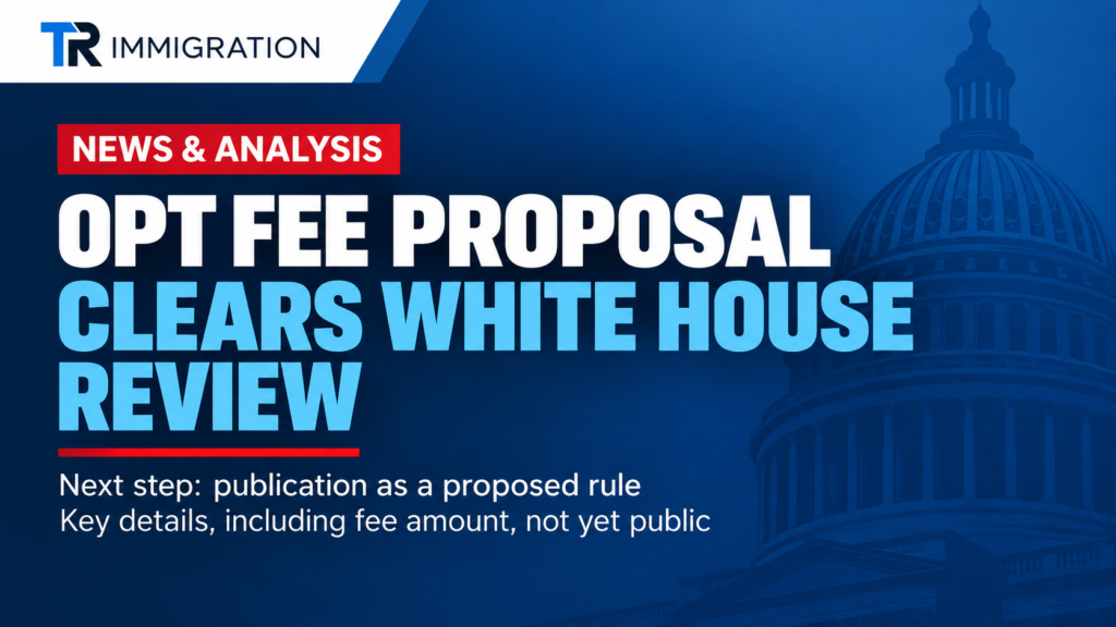 OPT fee proposal clears White House review headline card