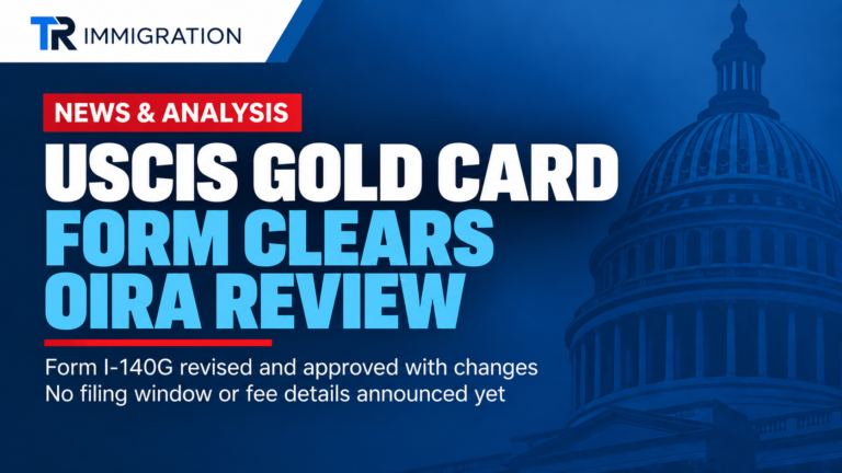 USCIS Gold Card petition form clears OIRA review headline card