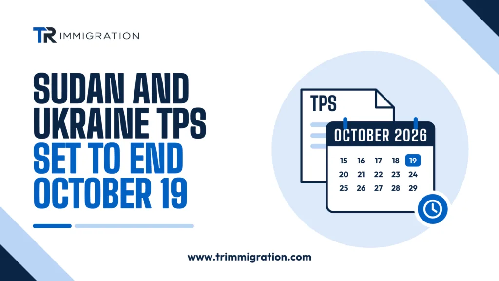 Sudan and Ukraine TPS Set to End October 19