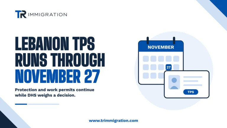 Calendar graphic showing Lebanon TPS running through November 27, from TR Immigration